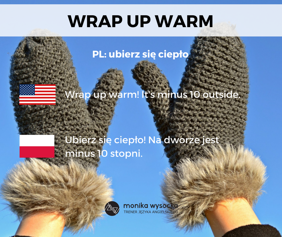 wrap up warm!