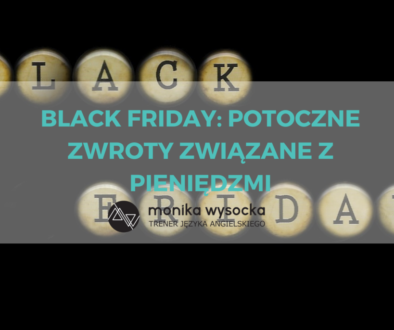 Black Friday: potoczne zwroty związane z pieniędzmi