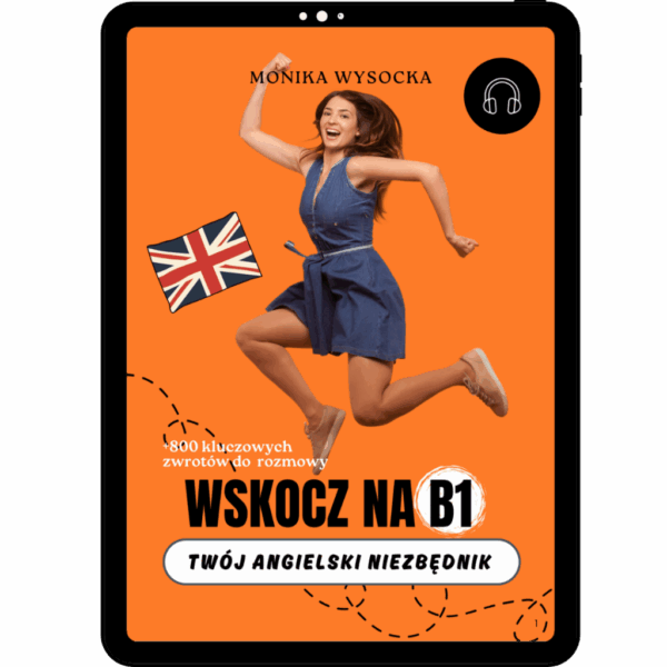 Kurs „Wskocz na B1: Twój angielski niezbędnik”